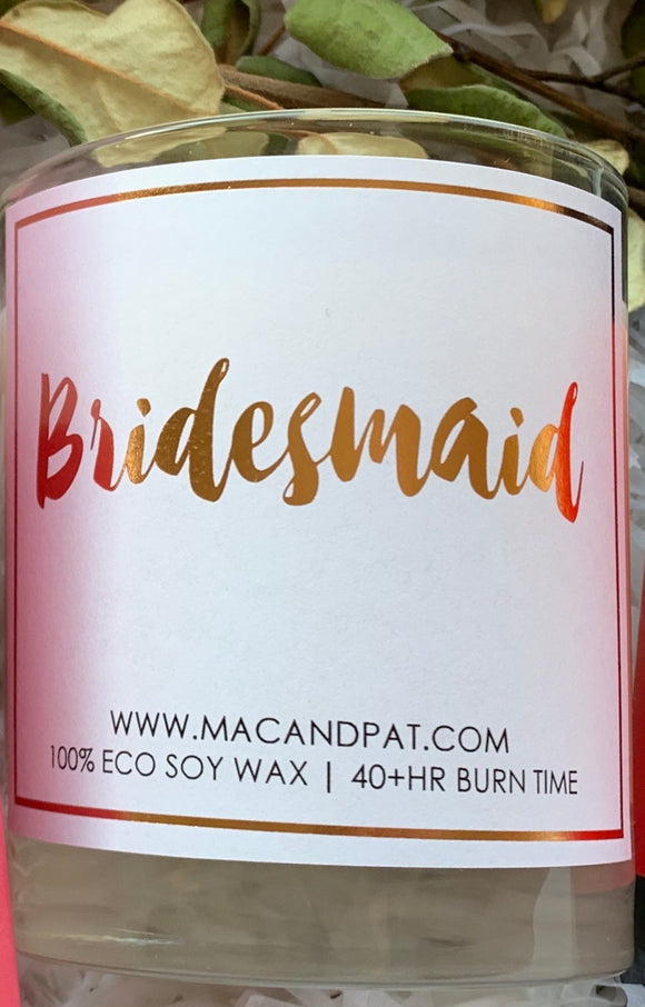Mac + Pat Bridesmaid Candle